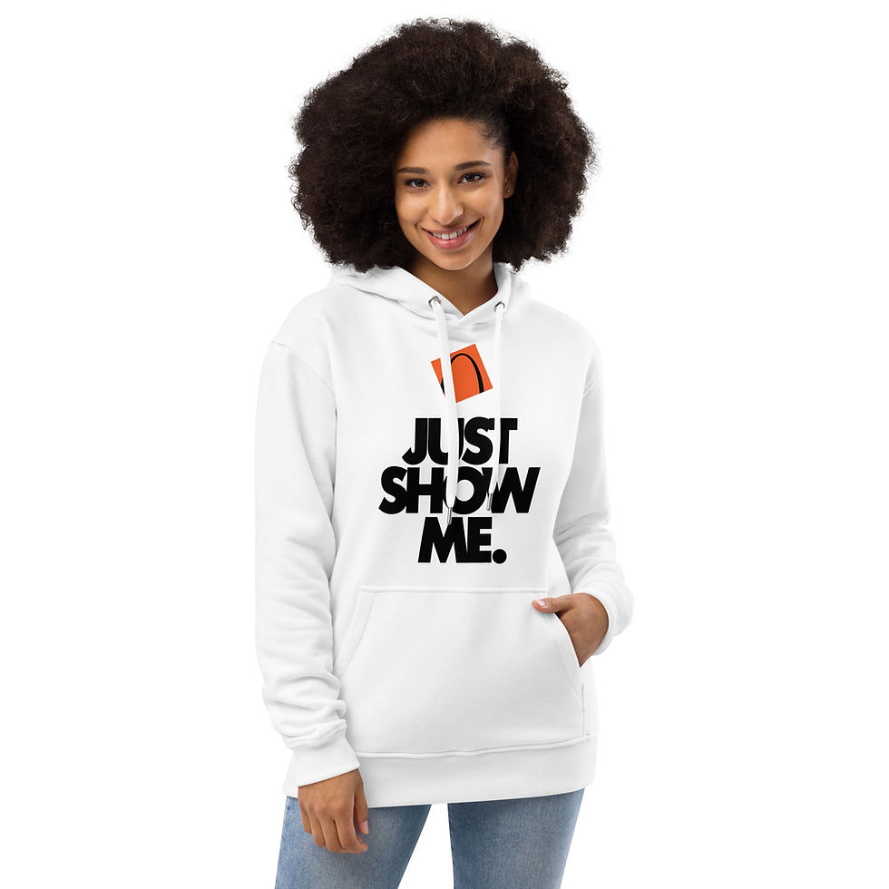 Thumbnail: JUST SHOW ME. (Wht w/ Blk) - Premium eco hoodie