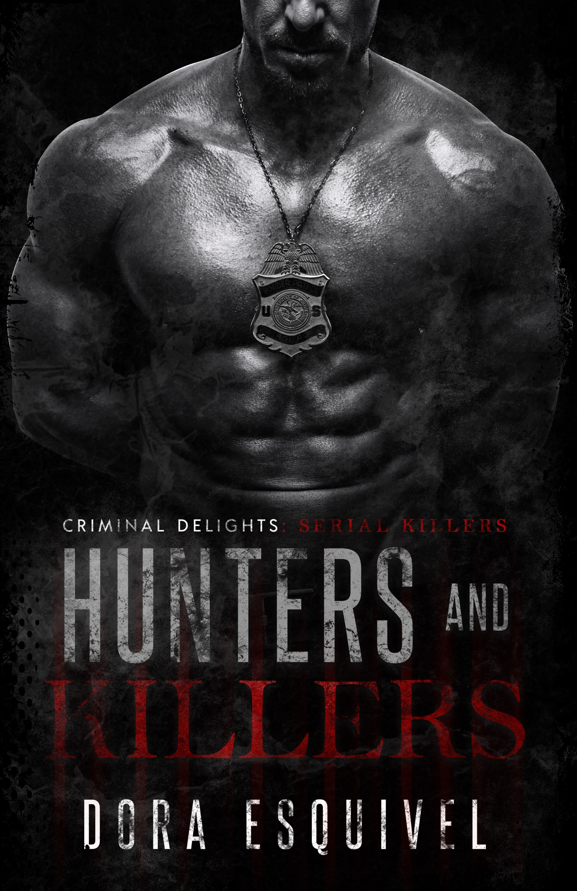 Hunters and Killers by Dora Esquivel