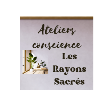 Ateliers conscience - Pack - Les Rayons Sacrés