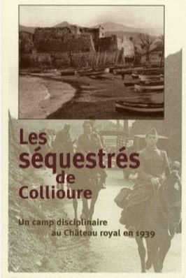 Lire Les séquestrés de Collioure de Grégory Tuban