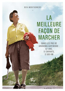 La meilleure façon de marcher