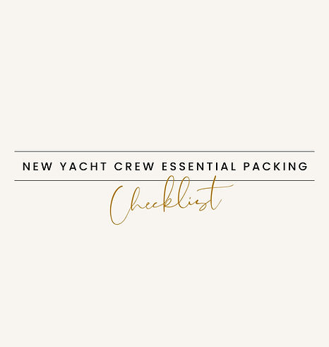 New Yacht Crew Essential Packing Checklist
