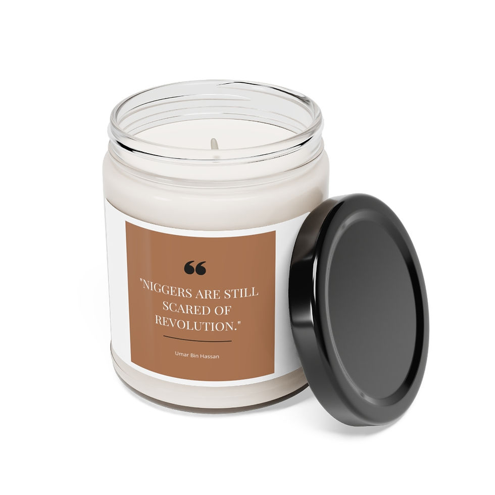 Thumbnail: Niggers Are Still Scared of Revolution Scented Soy Candle, 9oz