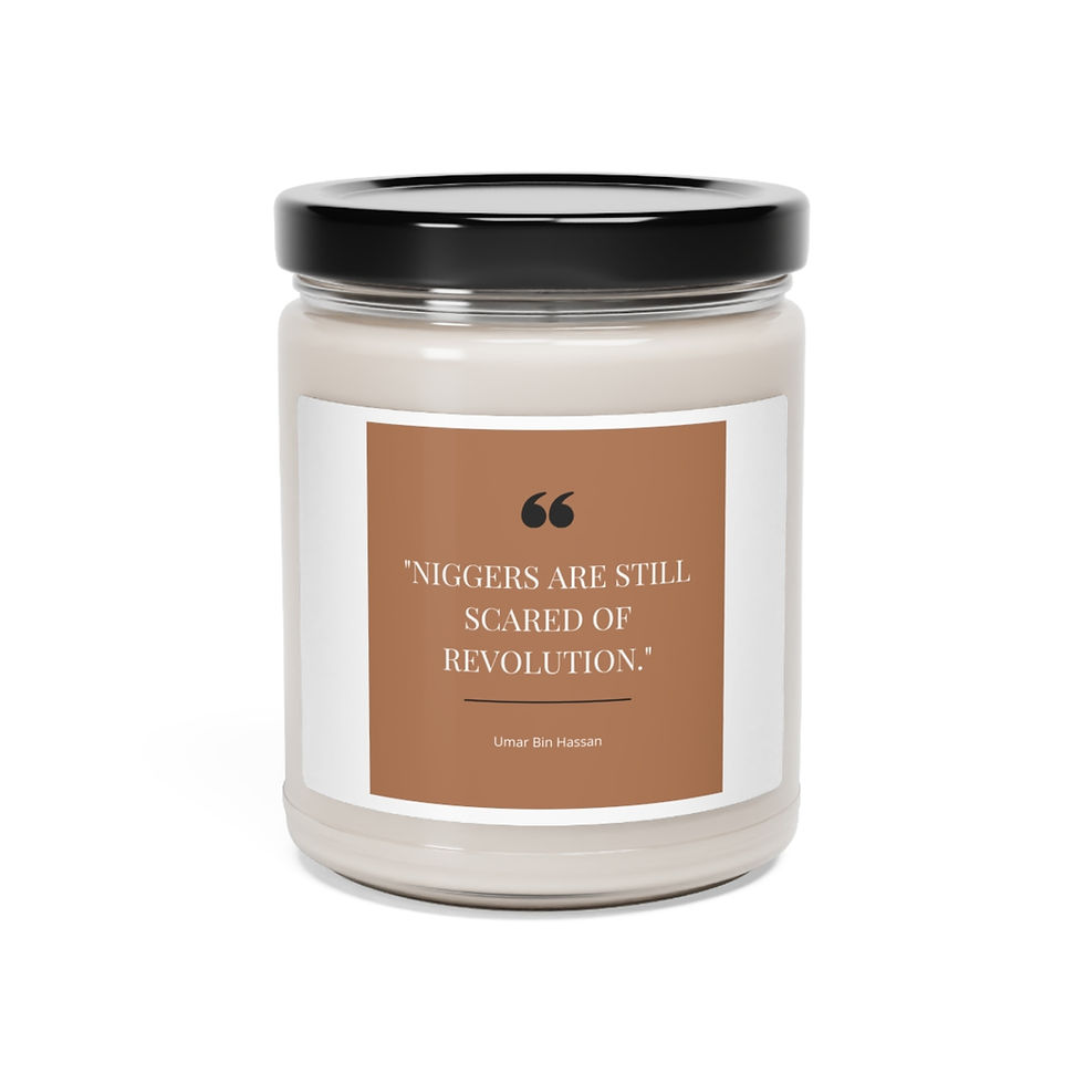 Thumbnail: Niggers Are Still Scared of Revolution Scented Soy Candle, 9oz