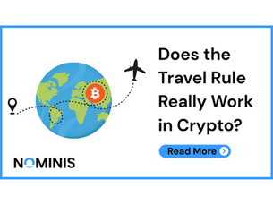 Does the Travel Rule Really Work in Crypto?