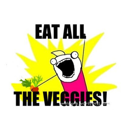 Eat ALL fruits and vegetables!