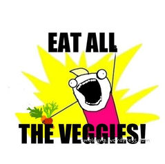 Eat ALL fruits and vegetables!