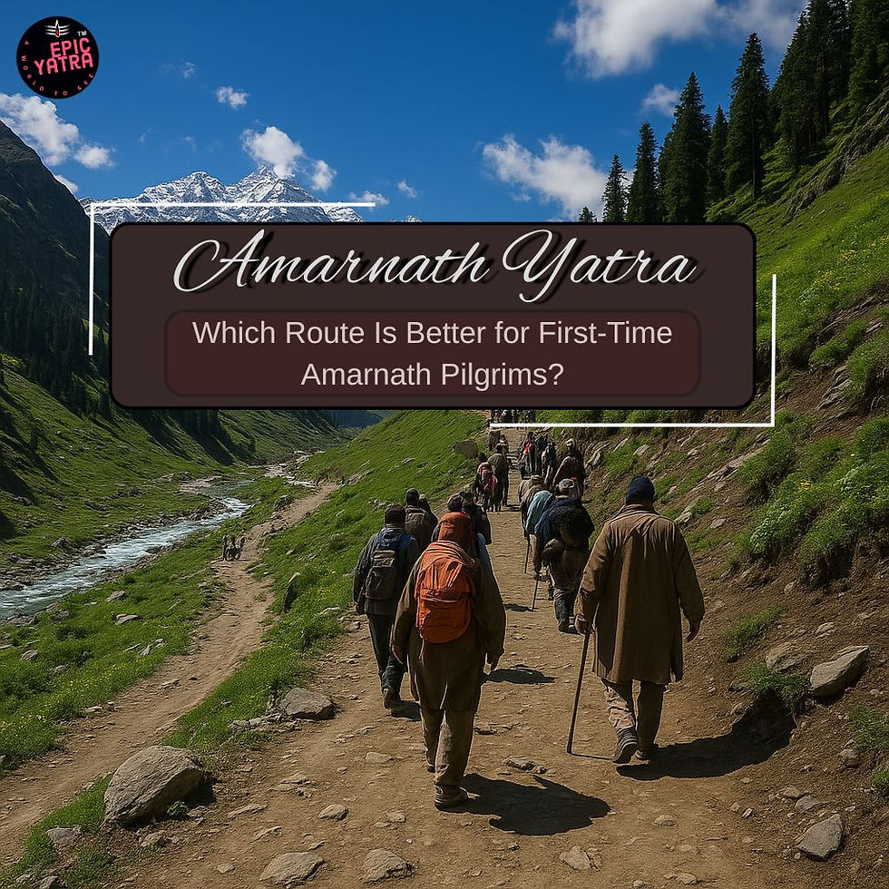 Which Route Is Better for First-Time Amarnath Pilgrims?