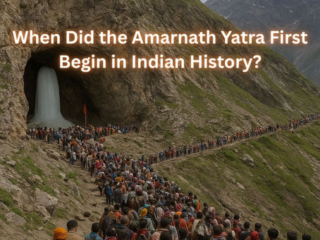 When Did the Amarnath Yatra First Begin in Indian History?