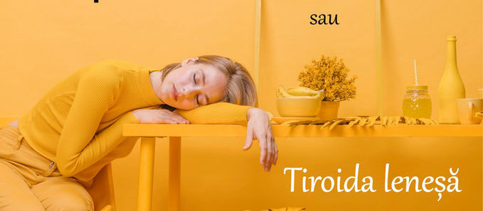 Hipotiroidismul, sau tiroida leneșă, pe puncte!