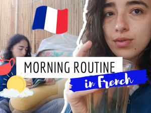 My morning routine in French