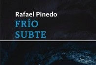 "Frío/Subte" de Rafael Pinedo (Interzona, 2013)