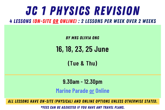 SG Physics, Chemistry, Math J1 Phy Jun Hol Schedule (Mrs Olivia Ong).png