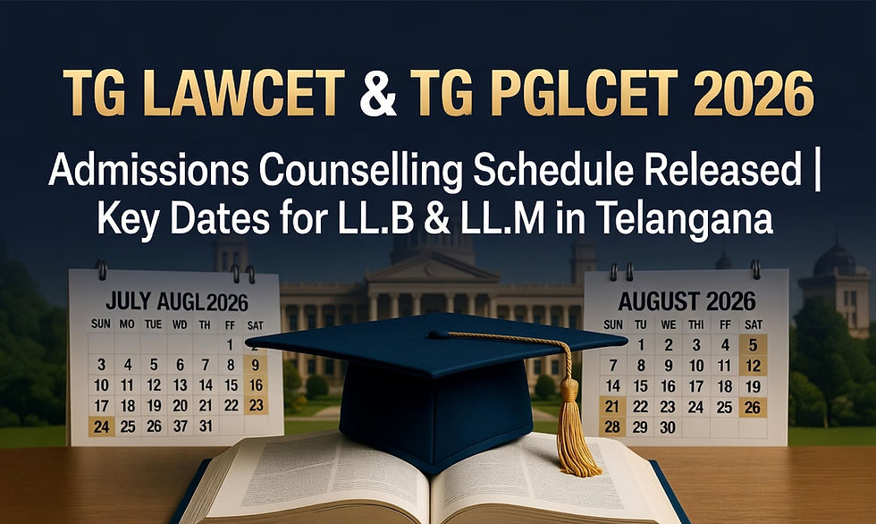 TG LAWCET & TG PGLCET-2026 Admissions Counselling Schedule Released: Key Dates, Process & What Qualified Candidates Must Know