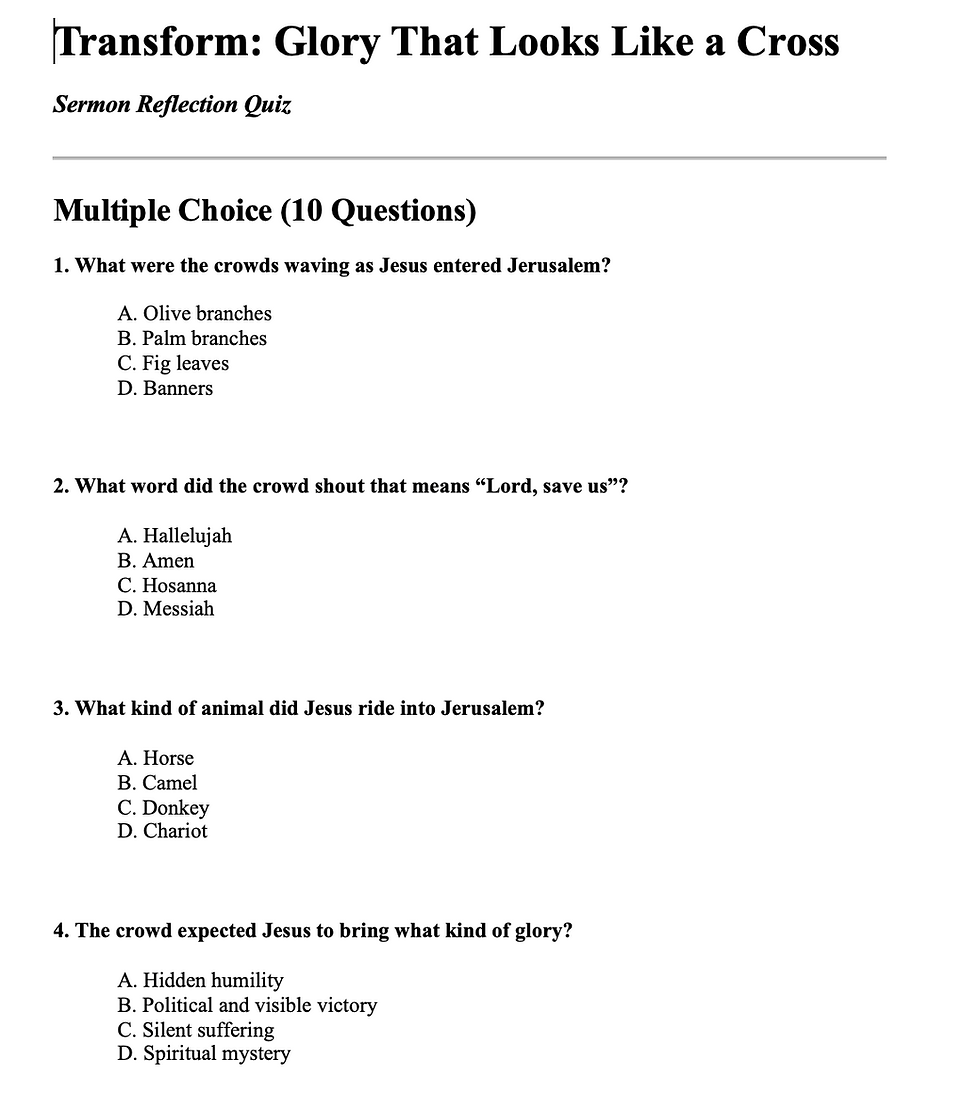 Sermon Reflection Quiz: Transform: Glory That Looks Like a Cross