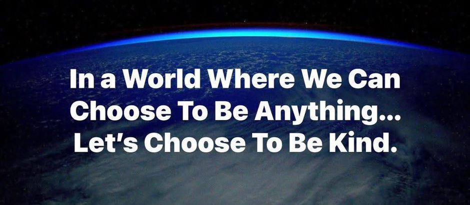 My Thoughts - Yesterday, Today, and Always... Kindness is the Key