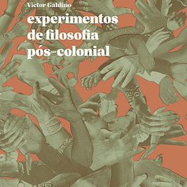Pré-venda: Experimentos de Filosofia Pós-Colonial