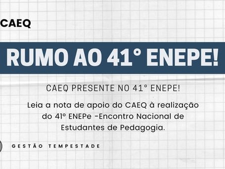 CAEQ PRESENTE NO 41° ENEP