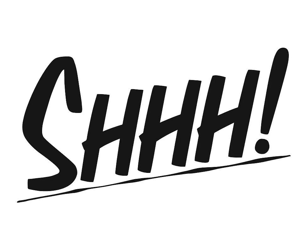 Bold, stylized text reads “Shhh!” with an exclamation point.