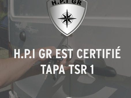 H.P.I GR inaugure 2023 avec la certification TAPA TSR 1 