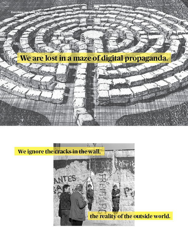 We are lost in a maze of digital propaganda