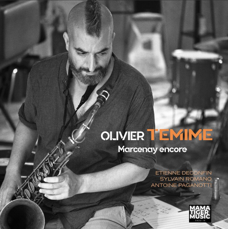 Olivier Temime Quartet- Marcenay Encore