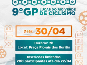 LUCAS-MT : Esporte abre inscrições para 9º GP Lucas do Rio Verde de Ciclismo 07/04/2023