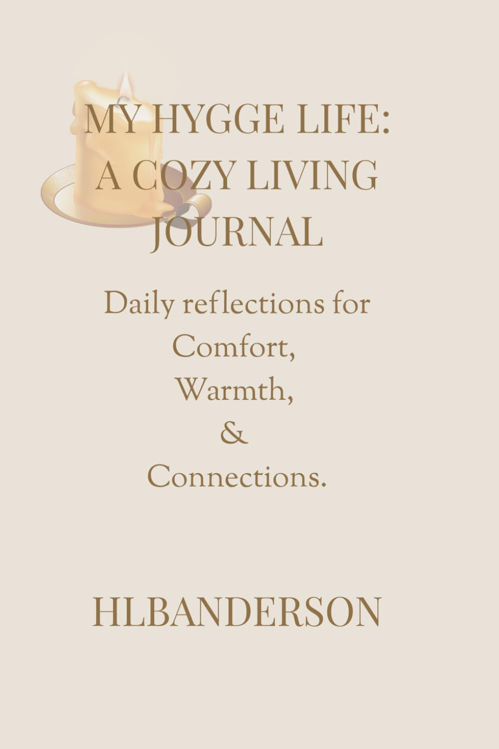 My Hygge Life Daily Reflections Cozy Living Journal