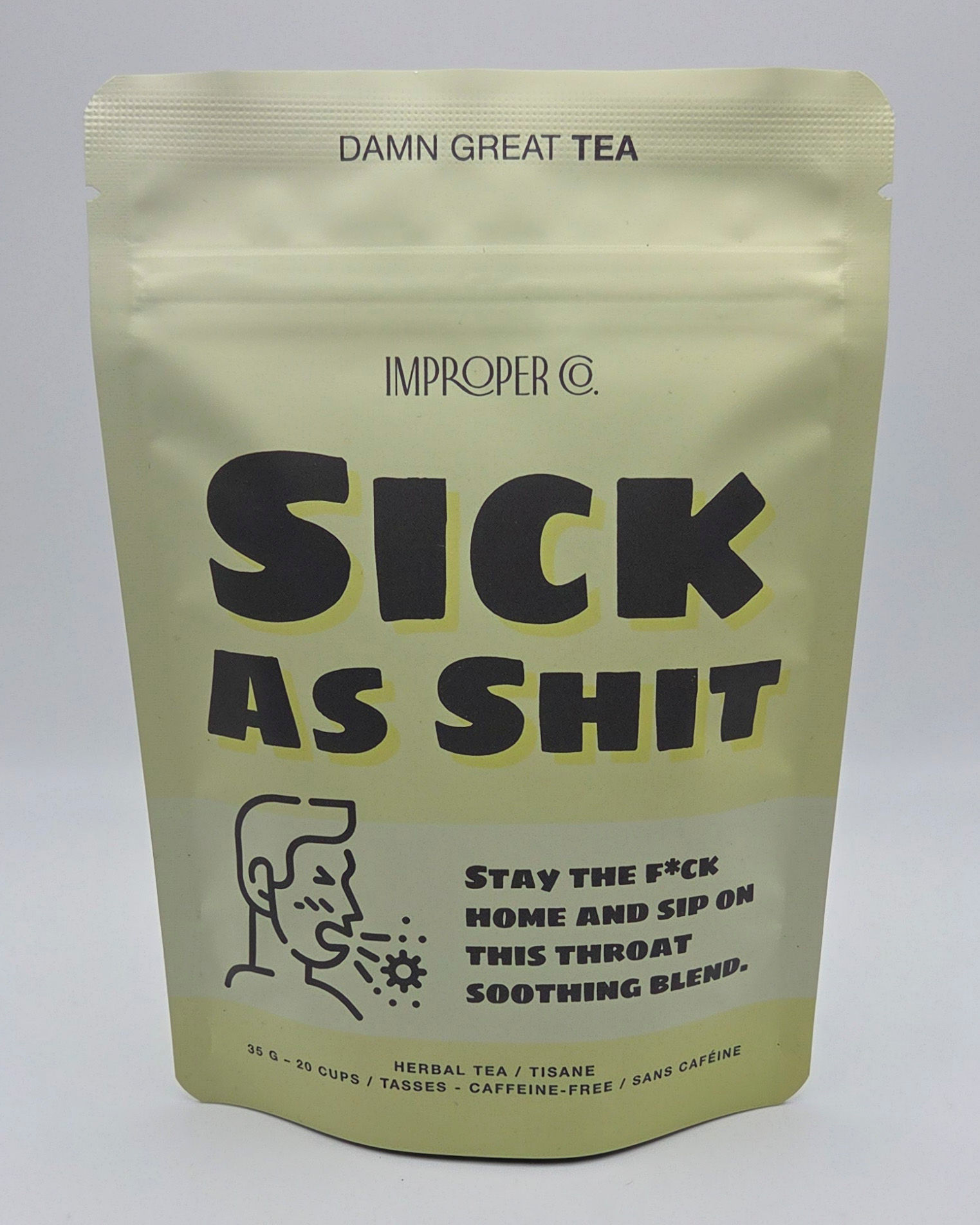 Sick As Shit Tea