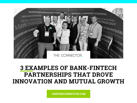 3 Examples of Bank-Fintech Partnerships That Drove Innovation and Mutual Growth