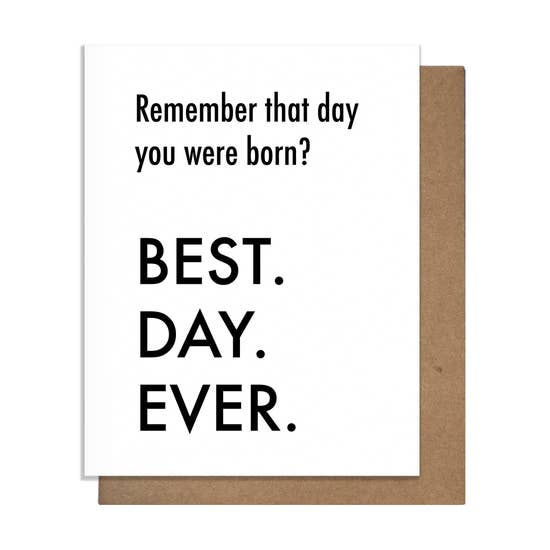 Best Day Ever You Were Born Greeting Card