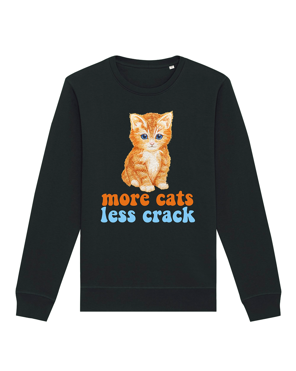 More Cats, Less Crack Sweatshirt