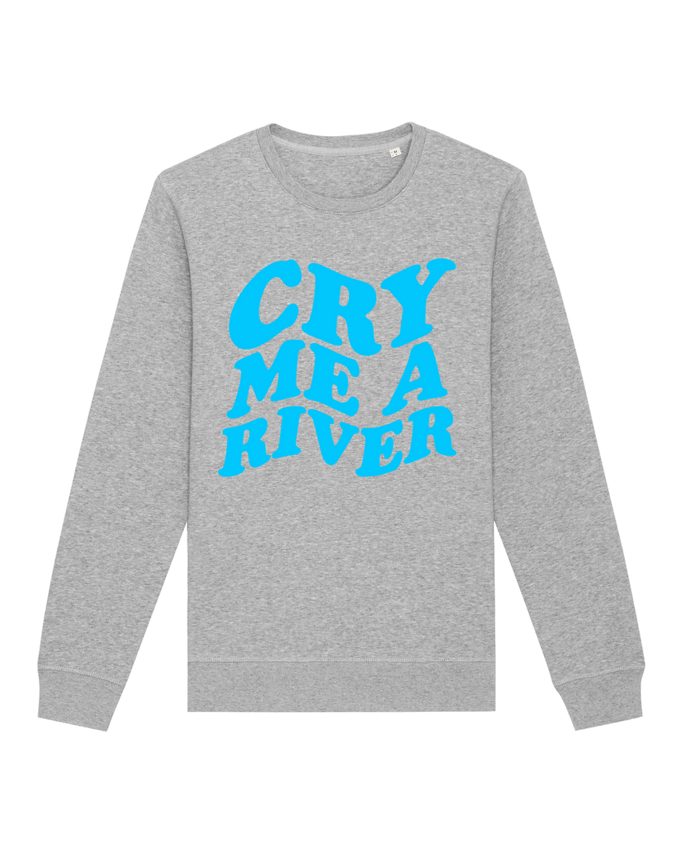 Thumbnail: Cry me a River Sweatshirt