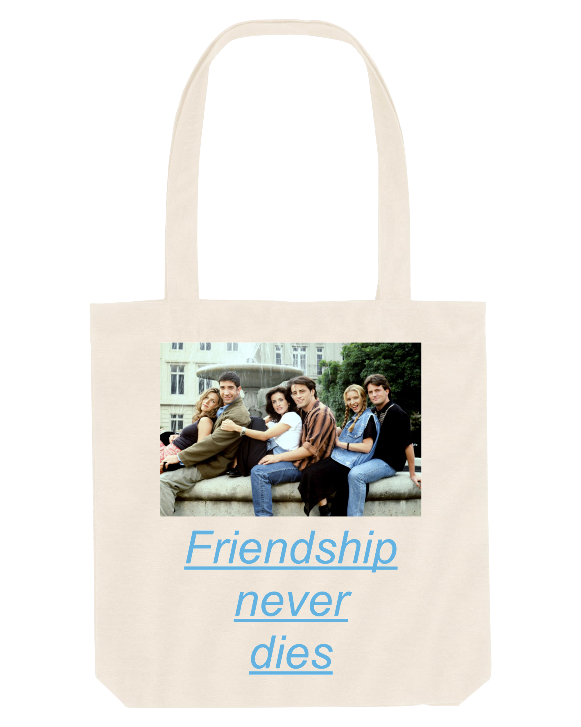 Friends, Friendship never dies - Tote Bag