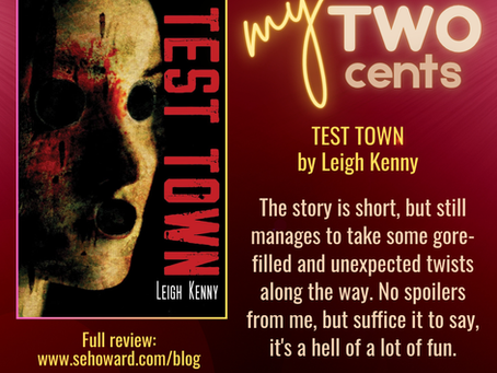 My Two Cents: TEST TOWN by Leigh Kenny