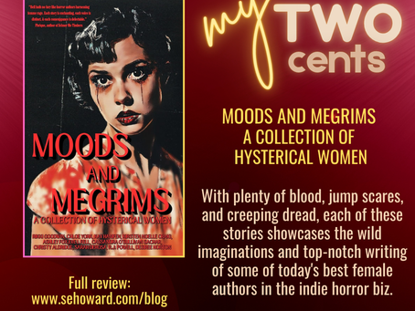 My Two Cents: MOODS AND MEGRIMS: A COLLECTION OF HYSTERICAL WOMEN