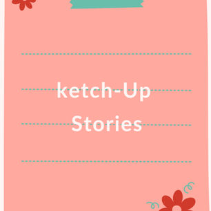 Voices of Connection: ketch-Up Stories