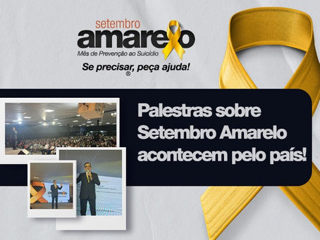 Palestras sobre Setembro Amarelo acontecem pelo país!