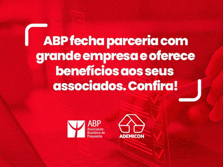 ABP fecha parceria com grande empresa e oferece benefícios exclusivos aos seus associados. Confira!