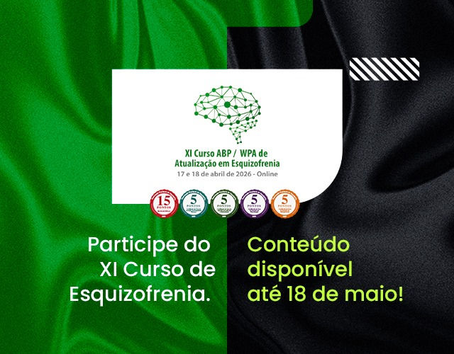 Participe do XI Curso de Esquizofrenia. Conteúdo disponível até 18 de maio!
