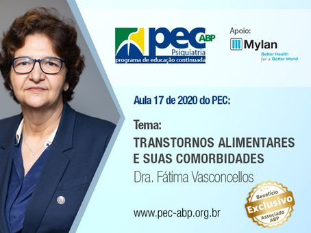 Transtornos alimentares e suas comorbidades é tema da aula ministrada pela Dra. Fátima Vasconcellos