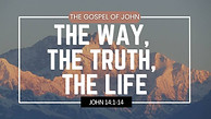 THE WAY THE TRUTH THE LIFE 08-09.jpg