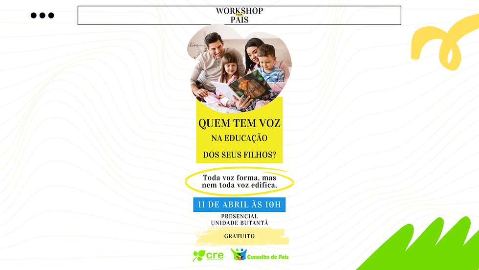 Workshop para Pais: Quem tem voz na formação dos seus filhos?