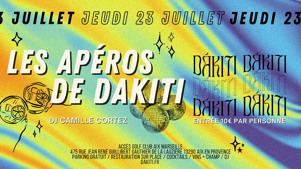 LES APÉROS DE DAKITI | DJ CAMILLE CORTEZ