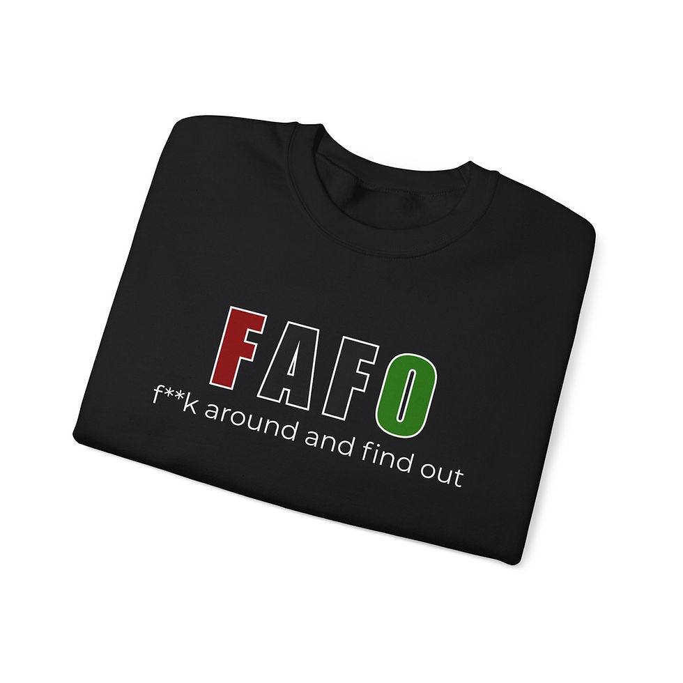 Thumbnail: FAFO (red, black and green)  (Unisex Sweatshirt)