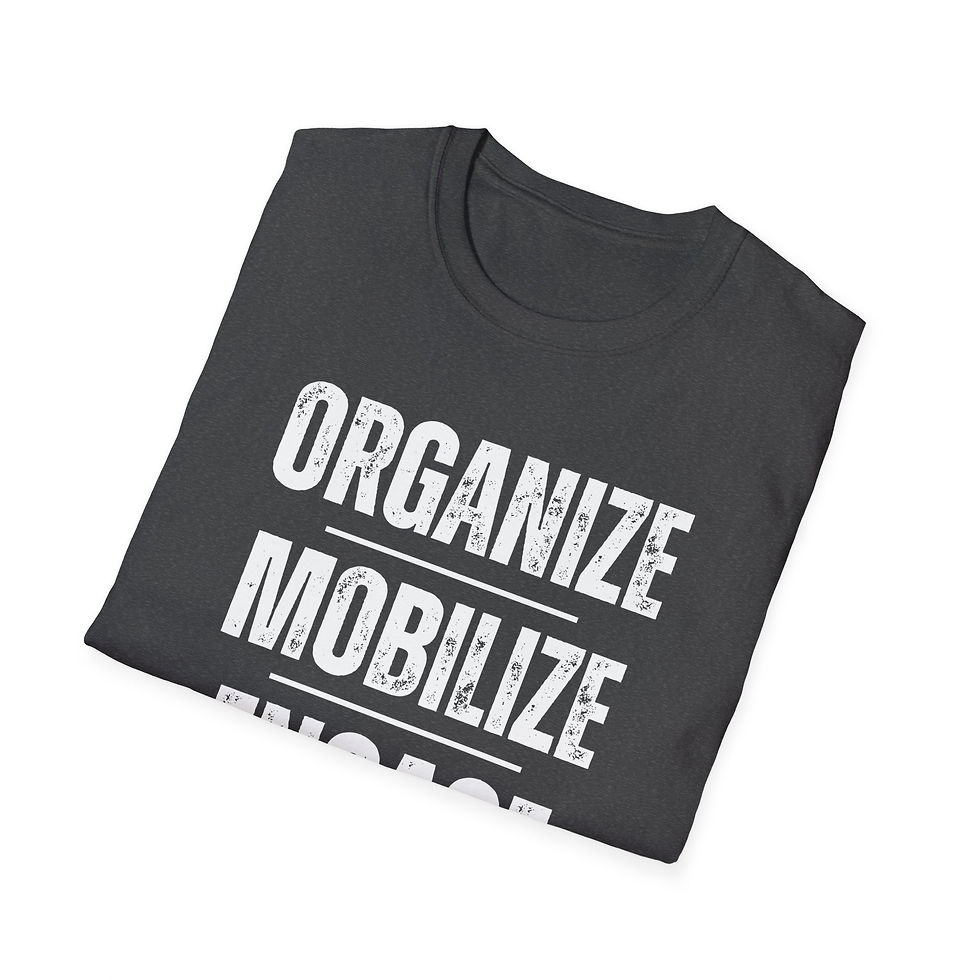 Thumbnail: Organize, Mobilize, Engage White TEXT UNISEX Cut