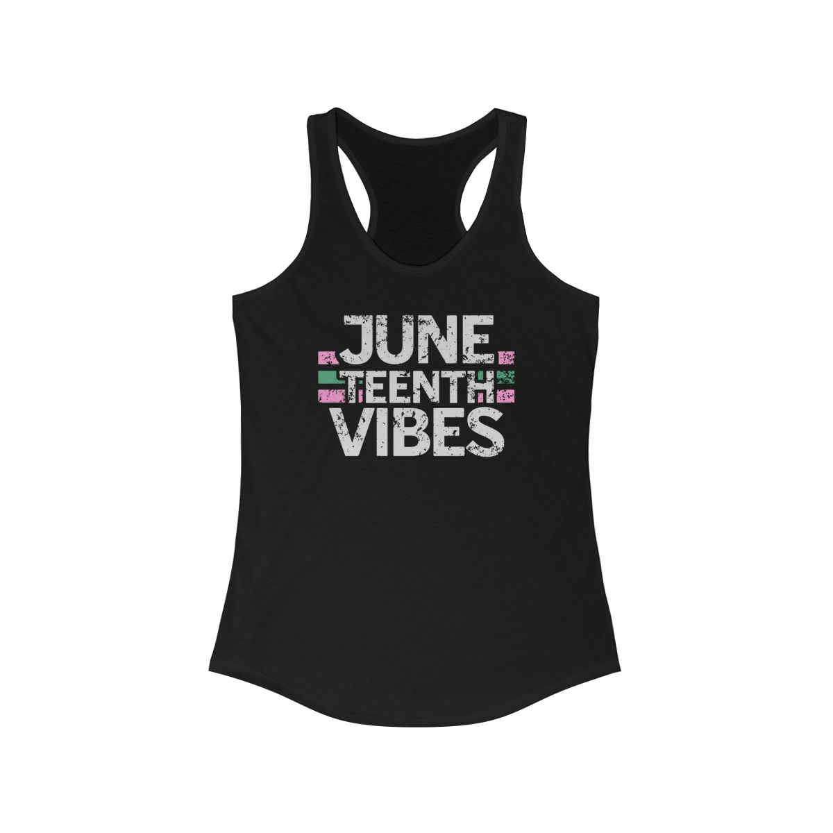 Juneteenth VIBES Pink/Green Accents - Racerback Tank