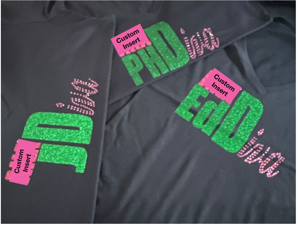 CUSTOM DEGREE T- PHDiva (EdD, MD, PsyD, MEd, JD, etc)