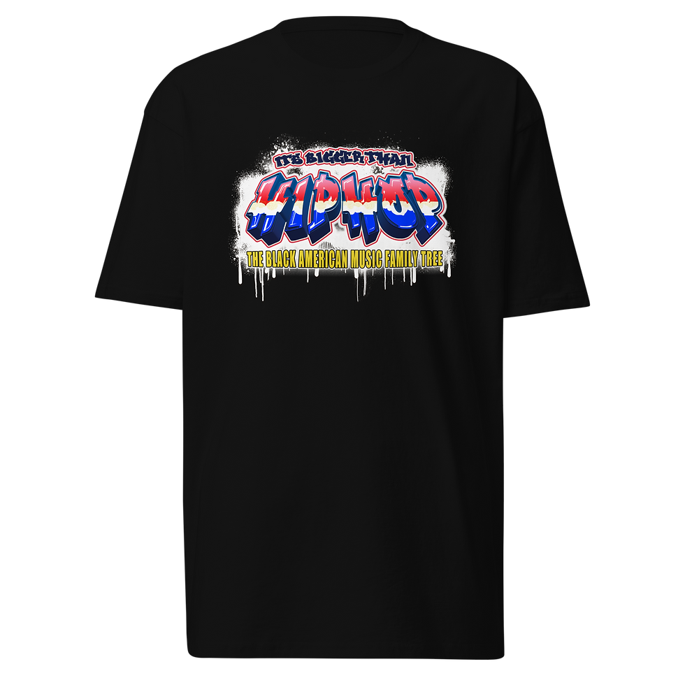 Its Bigger Than Hip Hop Men’s premium heavyweight tee