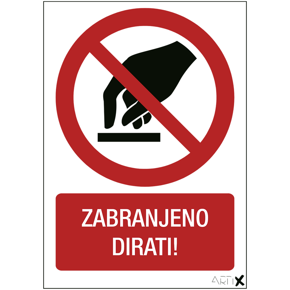 P010 - Zabranjeno dirati (ZA-2)